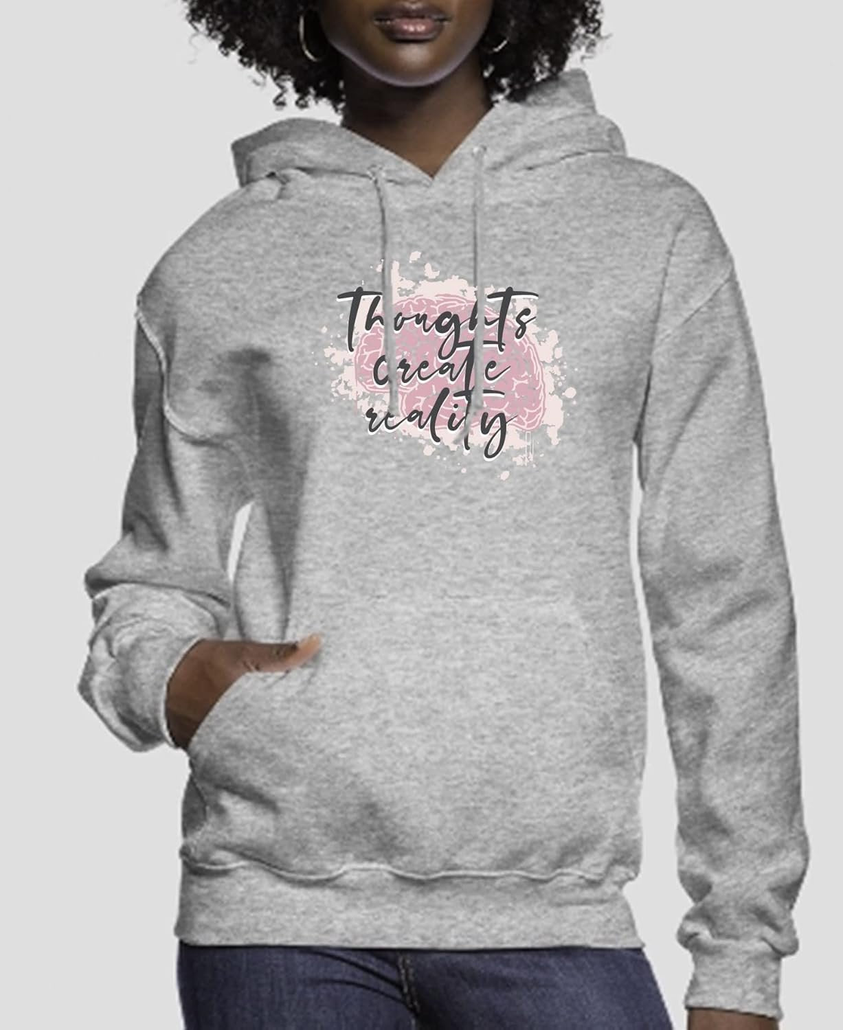 Thoughts Create Reality Women’s Hoodie